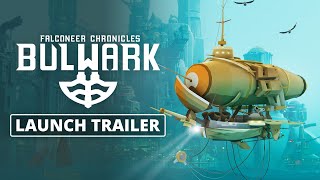 Bulwark Falconeer Chronicles  Launch Trailer  WiredP [upl. by Ynaitirb]