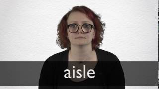 How to pronounce AISLE in British English [upl. by Bonar]