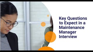 Key Questions to Expect in a Maintenance Manager Interview [upl. by Yves]