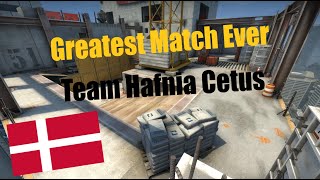 Hafnia Cetus CSGO match [upl. by Ardnaeed179]