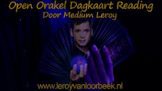 Open Orakel Dag Kaart Reading 12 Augustus 2024  Medium Leroy Van Loorbeek [upl. by Draw]