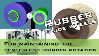 Rubber Regulating Wheel for Centerless Grinder Guide [upl. by Enneirb]