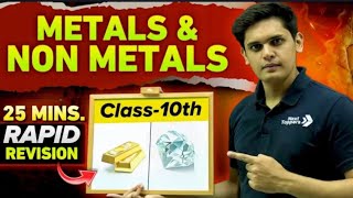 Metals and Non Metals in 25 Minutes Class 10th  Rapid Revisionexphub10th [upl. by Linskey]