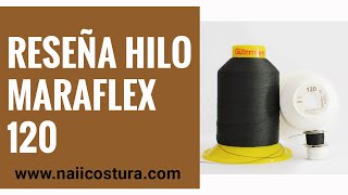 RESEÑA hilo Maraflex 120 de Gütermann  Materiales de costura [upl. by Eelac790]