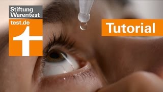 Tutorial Augentropfen richtig anwenden  Tipps amp Test der Stiftung Warentest [upl. by Kcirdnekal18]