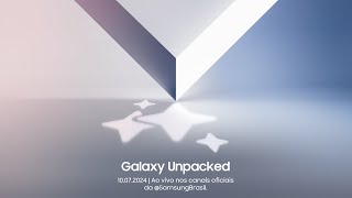 Samsung Galaxy Unpacked Julho 2024  Samsung [upl. by Temple]