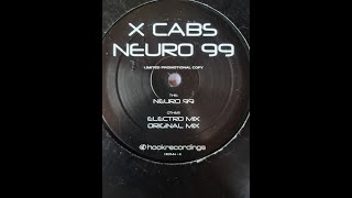 X Cabs  Neuro 99 Electro Mix [upl. by Yokum]