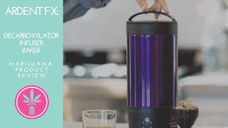 Ardent FX Review Decarboxylator Infuser Cooker [upl. by Audrey49]