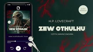 Audiobook quotZew Cthulhuquot HP Lovecraft czyta Janusz Zadura  FRAGMENT [upl. by Madelena802]