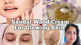 Sandal Wood Cream For Glowing Skin  Skin Whitening Cream  Anti Aging Cream [upl. by Seel]