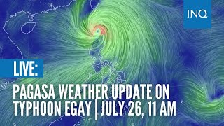 LIVE Pagasa weather update on Typhoon Egay  July 26 11 AM [upl. by Cawley]