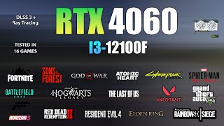 RTX 4060  I3 12100F  Test in 16 Games  RTX 4060 Gaming [upl. by Obadias108]