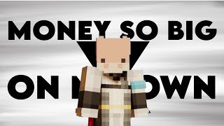 Money so big x On My Own Minecraft Edit ft SLDragonGaming [upl. by Sluiter]