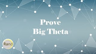 Prove Big Theta [upl. by Akiraa]