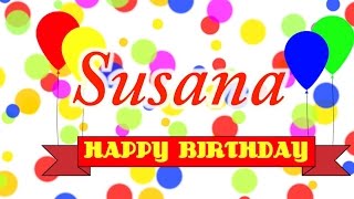 Happy Birthday Susana Song [upl. by Stichter]