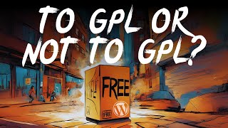 To GPL or Not to GPL [upl. by Ryhpez]