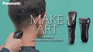 Fading Style with Professional Hair Clipper ERGP86 amp Professional Shaver ERSP20PanasonicMAKE ART [upl. by Annairda]