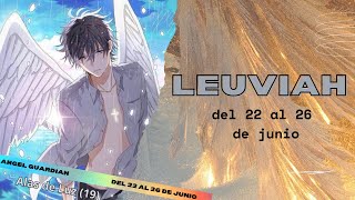 Leuviah ángel guardián nº 19 del 22 al 26 de junio [upl. by Enelec]