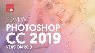 📷 REVIEW Photoshop CC 2019 version 200  HPphotoshop [upl. by Odey]