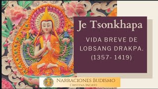 La Vida de Lama Tsongkhapa [upl. by Mayhew]