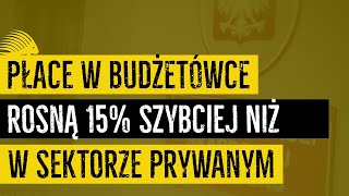 Płace w budżetówce rosną 15 szybciej niż w sektorze prywatnym  Kamil Cebulski i Karol Salawa [upl. by Amling]