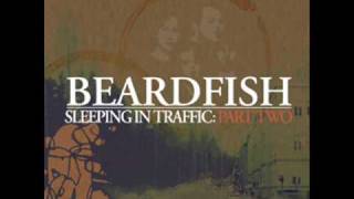 Beardfish  Sleeping In Traffic Part 2 [upl. by Nnaycart]