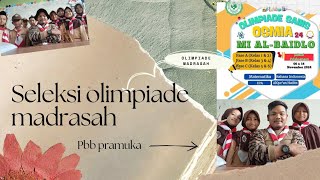 Pembiasaan TadarusPbb pramukadan seleksi olimpiade Sains Madrasah olimpiadesains albaidlo [upl. by Jelsma]