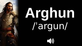 🇲🇳 How to pronounce Arghun [upl. by Gitel]