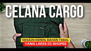 Unboxing Celana Cargo Murah Berkualitas Di Shopee  RAUNG ADVENTURE [upl. by Bowman]