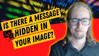 Is there a message hidden in your image  Steganography [upl. by Gaillard]