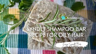 Syndet Shampoo Bar Recipe for Oily Hair [upl. by Cicero107]