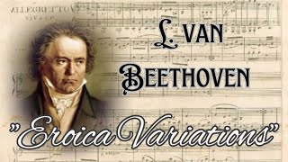 Mesmerizing Beethoven Interpretation S Richter Plays Powerful quotEroicaquot Variations [upl. by Keithley]