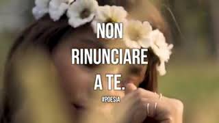 Non rinunciare a te —Poesia di Francesco Sole [upl. by Bloxberg]