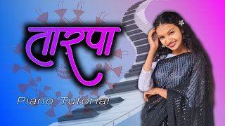 Tarpa  तारपा  Piano Tutorial 2024 [upl. by Ahsenod]