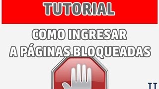 ✔ Como abrir paginas web restringidas por proveedores de Internet [upl. by Johnnie980]