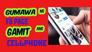 PAANO GUMAWA NG FACEBOOK PAGE GAMIT ANG CELLPHONE [upl. by Noyad]