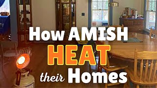 3 Ways Amish HEAT Their Homes [upl. by Angy]