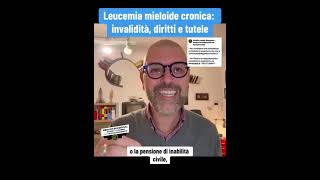 Invalidità per leucemia mieloide cronica [upl. by Trillby]