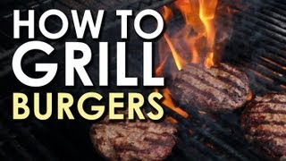 The Art of Grilling How to Grill a Burger [upl. by Vin733]