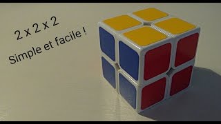 Rubiks cube 2x2x2 débutant  méthode simple et complète [upl. by Ardelia418]