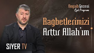 Rağbetlerimizi Arttır Allahım  Muhammed Emin Yıldırım Regaib Gecesi Özel [upl. by Irrek460]