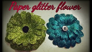 Easy way to make GLITTER PAPER FLOWER  home decorpaper craft By art my passion [upl. by Carn923]