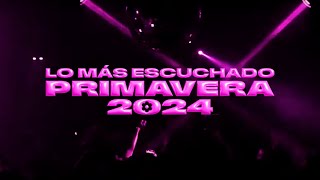 LO MÁS ESCUCHADO PRIMAVERA 2024 🌸  MIX LO NUEVO Reggaeton Cumbia RKT Cachengue 🎧  DJ EN VIVO [upl. by Aelrac]