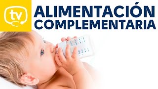 Alimentación complementaria ¿Qué cómo y cuándo [upl. by Eicyal32]