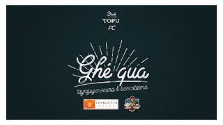 Ghé Qua  Dick x Tofu x PC Official Audio [upl. by Hoebart862]