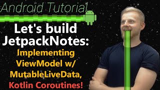 Android Tutorial 2019 7 Implementing ViewModel w MutableLiveData Kotlin Coroutines MVVM [upl. by Ainuj]