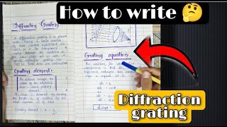 How to write quotDIFFRACTION GRATING quot for CLASS 11  BEST PRESENTATION  SAWAL O JAWAB STUDIO [upl. by Vincentia811]