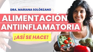 CÓMO llevar ALIMENTACIÓN ANTIINFLAMATORIA Beneficios de los alimentos con poder antiinflamatorio [upl. by Kaitlyn]