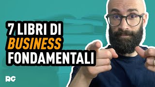 I MIGLIORI LIBRI DI BUSINESS DA LEGGERE ASSOLUTAMENTE [upl. by Hildagarde318]