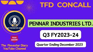 Pennar Industries Limited  Investors Concall Q3 FY202324 tfdconcall [upl. by Ardnued892]